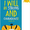 I Will Be Strong and Courageous! - Children's Bookmark