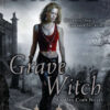 Alex Craft #1: Grave Witch