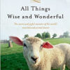 All Things Wise and Wonderful
