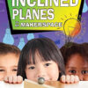 Inclined Planes in My Makerspace