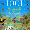 1001 Animals to Spot (1001 Things to Spot)